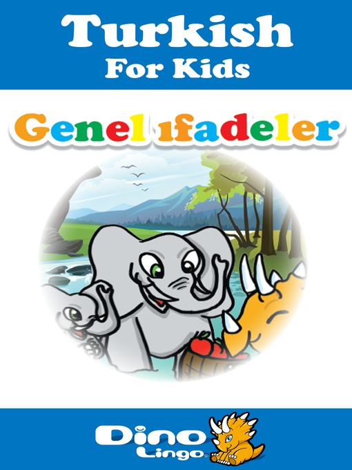 Title details for Turkish for kids - Phrases storybook by Dino Lingo - Available